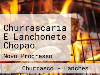 Churrascaria E Lanchonete Chopao