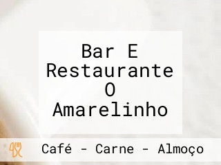 Bar E Restaurante O Amarelinho