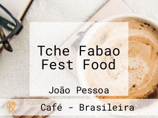 Tche Fabao Fest Food