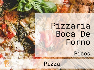 Pizzaria Boca De Forno