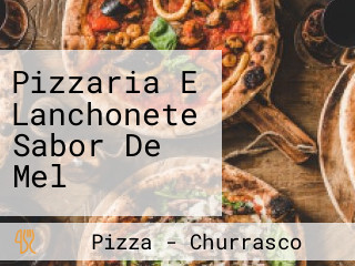 Pizzaria E Lanchonete Sabor De Mel