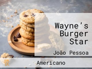 Wayne’s Burger Star