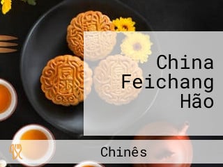 China Feichang Hão