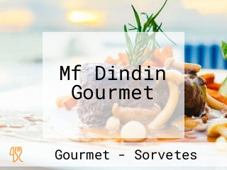 Mf Dindin Gourmet