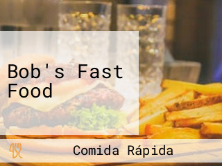 Bob's Fast Food