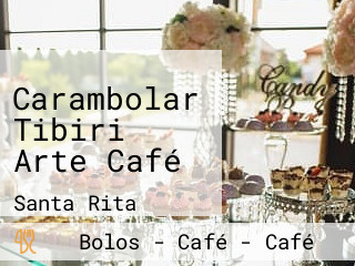 Carambolar Tibiri Arte Café