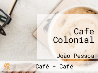 Cafe Colonial