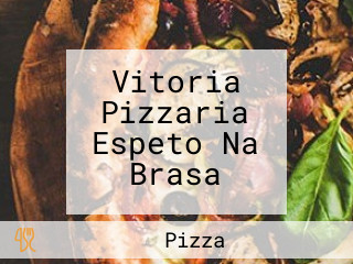 Vitoria Pizzaria Espeto Na Brasa