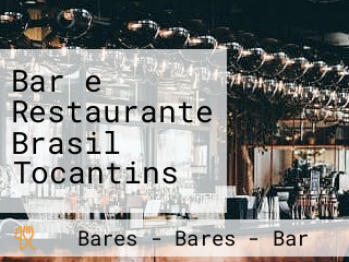 Bar e Restaurante Brasil Tocantins