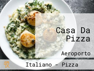 Casa Da Pizza