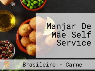 Manjar De Mãe Self Service