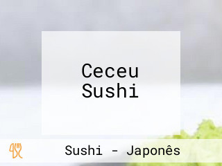 Ceceu Sushi