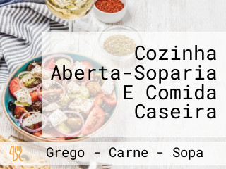 Cozinha Aberta-Soparia E Comida Caseira