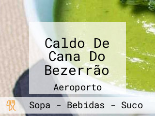 Caldo De Cana Do Bezerrão