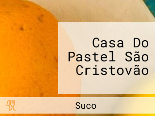 Casa Do Pastel São Cristovão