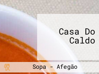 Casa Do Caldo