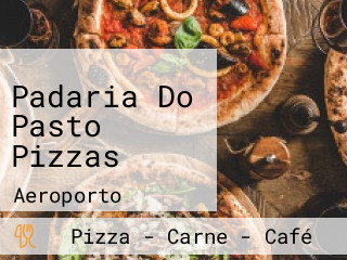 Padaria Do Pasto Pizzas