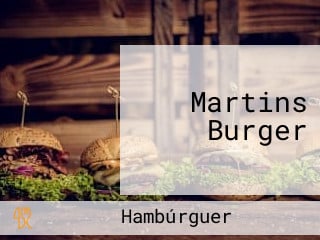 Martins Burger