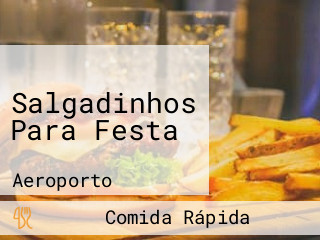 Salgadinhos Para Festa