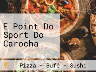 E Point Do Sport Do Carocha