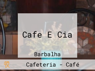 Cafe E Cia