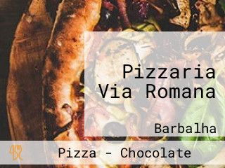 Pizzaria Via Romana