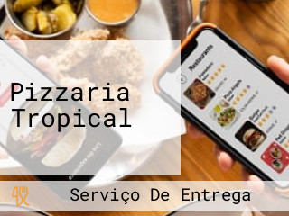 Pizzaria Tropical