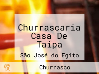 Churrascaria Casa De Taipa