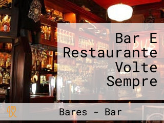 Bar E Restaurante Volte Sempre