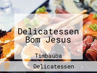 Delicatessen Bom Jesus