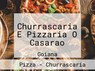 Churrascaria E Pizzaria O Casarao