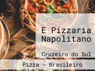 E Pizzaria Napolitano