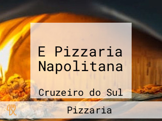 E Pizzaria Napolitana