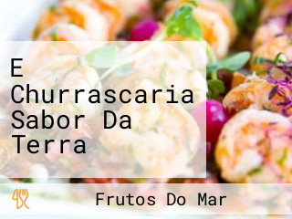 E Churrascaria Sabor Da Terra