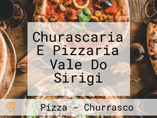 Churascaria E Pizzaria Vale Do Sirigi