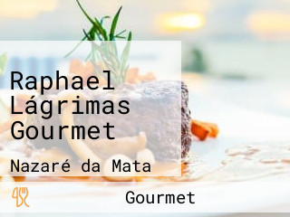 Raphael Lágrimas Gourmet