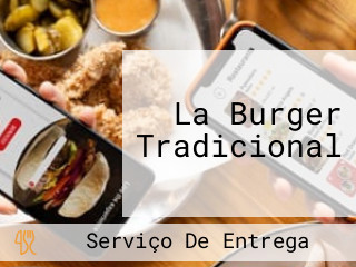 La Burger Tradicional