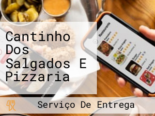 Cantinho Dos Salgados E Pizzaria