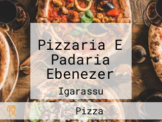 Pizzaria E Padaria Ebenezer