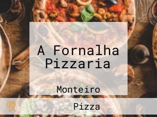 A Fornalha Pizzaria