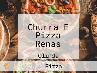 Churra E Pizza Renas