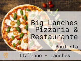 Big Lanches Pizzaria & Restaurante