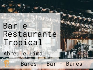 Bar e Restaurante Tropical