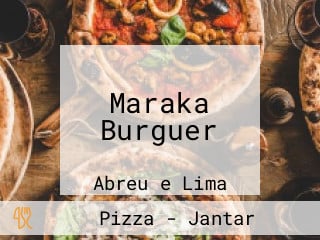 Maraka Burguer