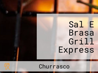 Sal E Brasa Grill Express Paulista North Way