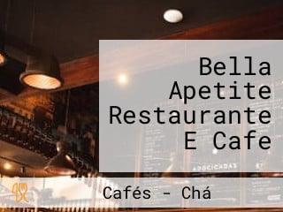 Bella Apetite Restaurante E Cafe