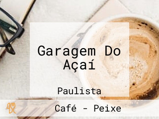 Garagem Do Açaí