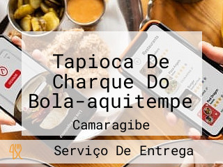 Tapioca De Charque Do Bola-aquitempe