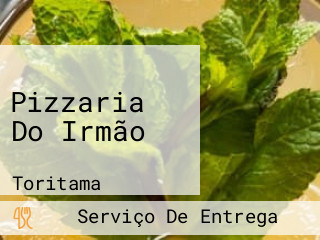 Pizzaria Do Irmão