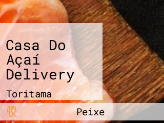 Casa Do Açaí Delivery